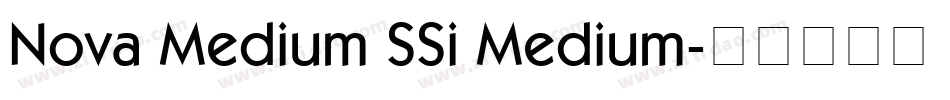 Nova Medium SSi Medium字体转换